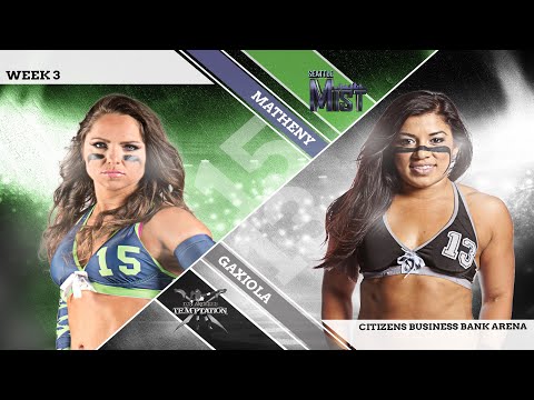 LFL | 2016 | WEEK 3 | SEATTLE MIST VS LA TEMPTATION