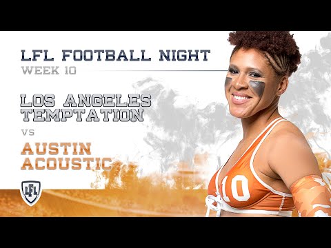 LFL | 2017 | WEEK 10 | LOS ANGELES TEMPTATION vs AUSTIN ACOUSTIC
