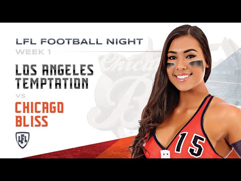 LFL | 2018 | WEEK 1| LOS ANGELES TEMPTATION vs CHICAGO BLISS