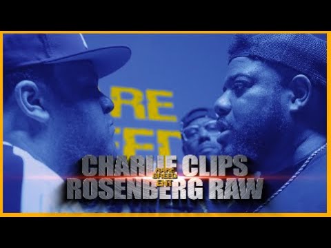 CHARLIE CLIPS VS ROSENBERG RAW RAP BATTLE – RBE