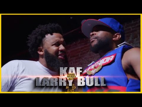 KAF VS LARRY BULL RAP BATTLE – RBE