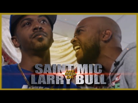 SAINT MIC VS LARRY BULL RAP BATTLE – RBE