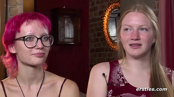 Ersties – Zoe und Tonja stehen auf ungewöhnliche Dinge