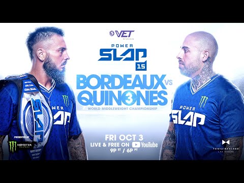 Power Slap 15: BORDEAUX vs QUINONES 3 | TRILOGY TITLE MATCH ?