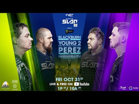 Power Slap 17: Blackburn vs Young Prelims | October 31st